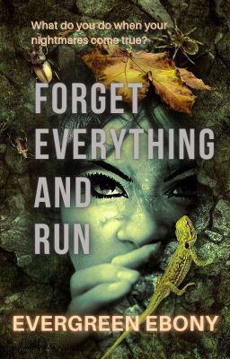 Forget Everything and Run