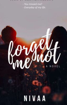 Forget Me Not - A Shivika SS (COMPLETED) ✔