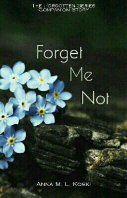 Forget Me Not (Xin Đừng Quên Em)