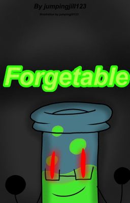 :| FORGETTABLE |: