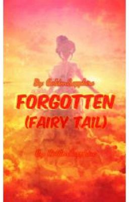 Forgotten (Fairy Tail)