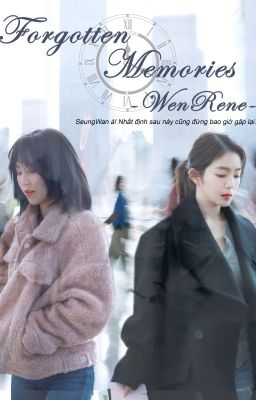 Forgotten Memories - [WenRene]