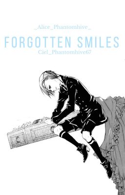 Forgotten Smiles(Ciel X OC)