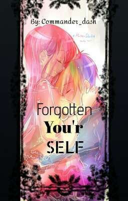 FORGOTTEN YOU'R SELF (MLP:EG FLUTTERDASH)