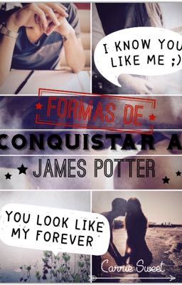 Formas de conquistar a James Potter