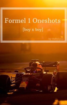 Formel 1 Oneshots [boy x boy]