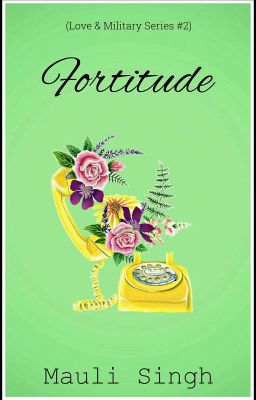 Fortitude ✔(Love & Military Series #2)