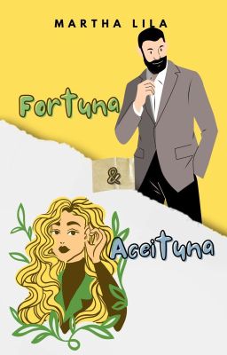 Fortuna y Aceituna [EN CURSO]