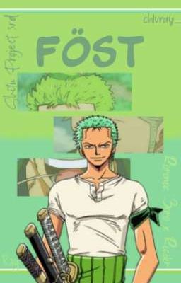 Föst : Roronoa Zoro x Reader [✔]