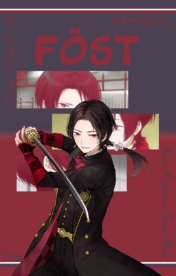 FOST || Touken Ranbu - Kashuu Kiyomitsu x Saniwa