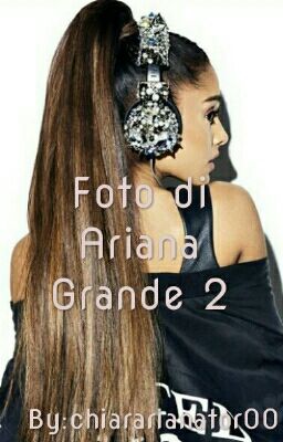 Foto di Ariana Grande 2