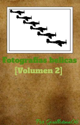 Fotografías belicas [Volumen 2]