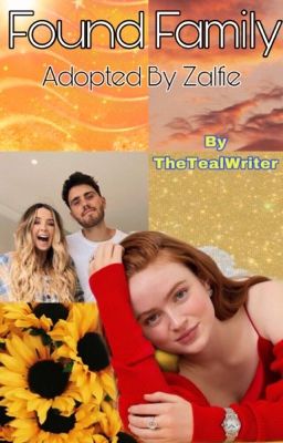 Found Family |  Adopted By Zalfie