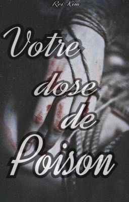 [ • FOUR-SHOTS • ][ • IJB x CYJ • ] • Votre dose de Poison