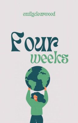 Four Weeks