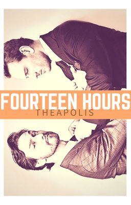 Fourteen Hours  //  Cherik