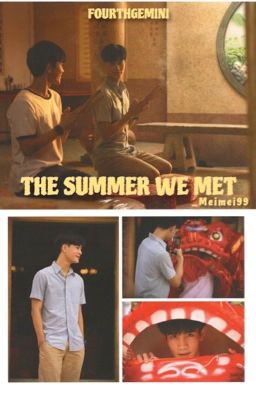 [FourthGemini] The summer we met 🔞