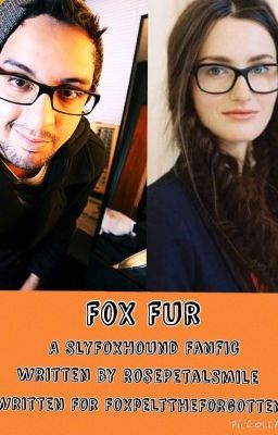 Fox Fur (A SlyFoxHound Fanfic)