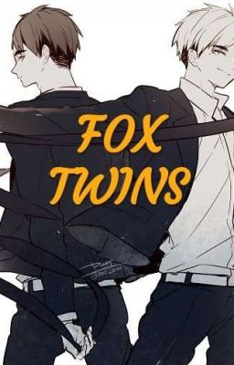 Fox Twins [Miya Twins x Readers] || TAMAT