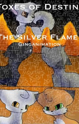 Foxes Of Destiny: The Silver Flame | Book 1