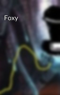 Foxy