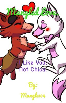 (Foxy x Mangle book 1) Mangled Love