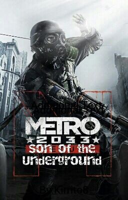 [FR] Metro 2033 : Son of the Underground