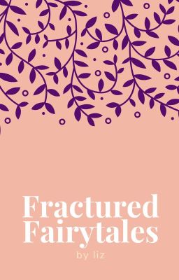 FRACTURED FAIRYTALES