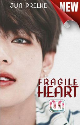 Fragile Heart [ BTS KIM TAEHYUNG ]