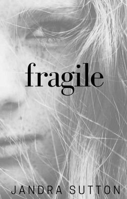 fragile [PREVIEW ONLY]