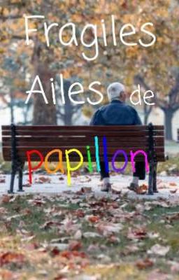 Fragiles Ailes de papillon