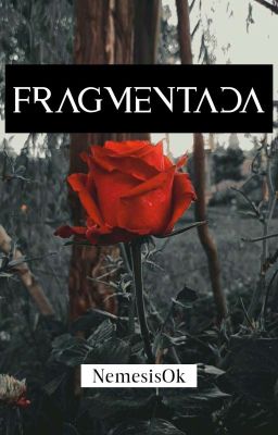 Fragmentada [PAUSADA]