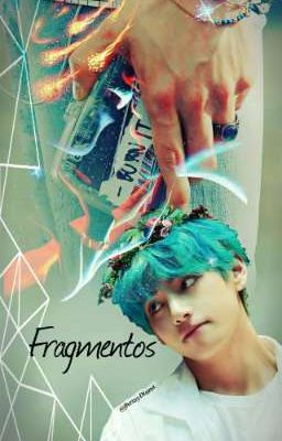 》Fragmentos《 