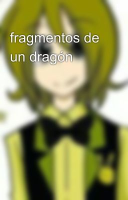 fragmentos de un dragón