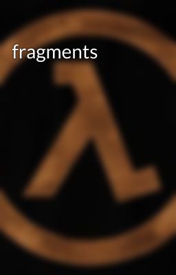 fragments