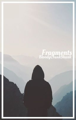 Fragments