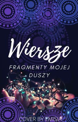 Fragmenty mojej duszy ~ wiersze