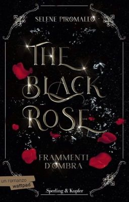 Frammenti d'ombra: The Black Rose Vol. 2