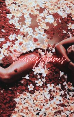 Frangipanis | A Snippet