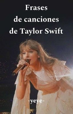 Frases de canciones de Taylor Swift /// Inglés y Español 