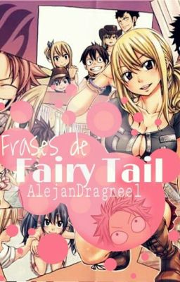 》Frases de Fairy Tail《