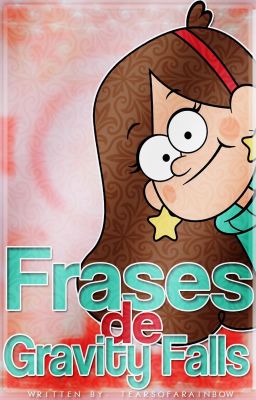 Frases de Gravity Falls.