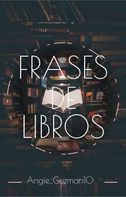 Frases De Libros©