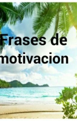 Frases de motivacion