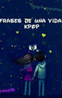 Frases de una vida Kpop *ENG - ESP*