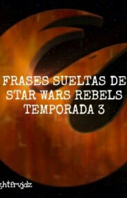 Frases Star Wars Rebels Temp. 3