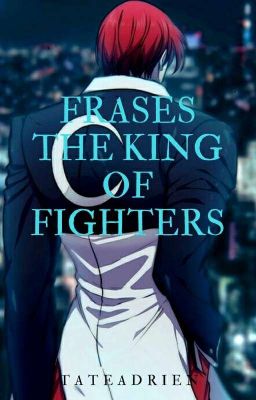 Frases The King Of Fighters 💘^💘