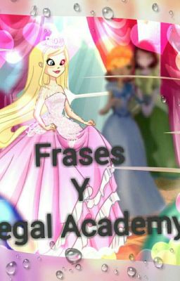 Frases Y Regal Academy