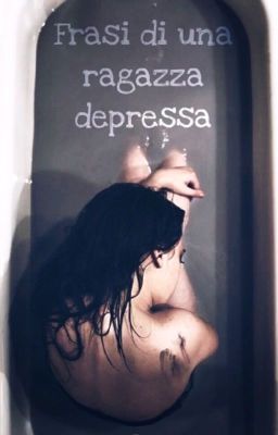 Frasi di una ragazza depressa