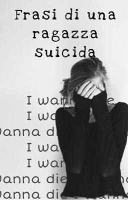 Frasi di una ragazza suicida